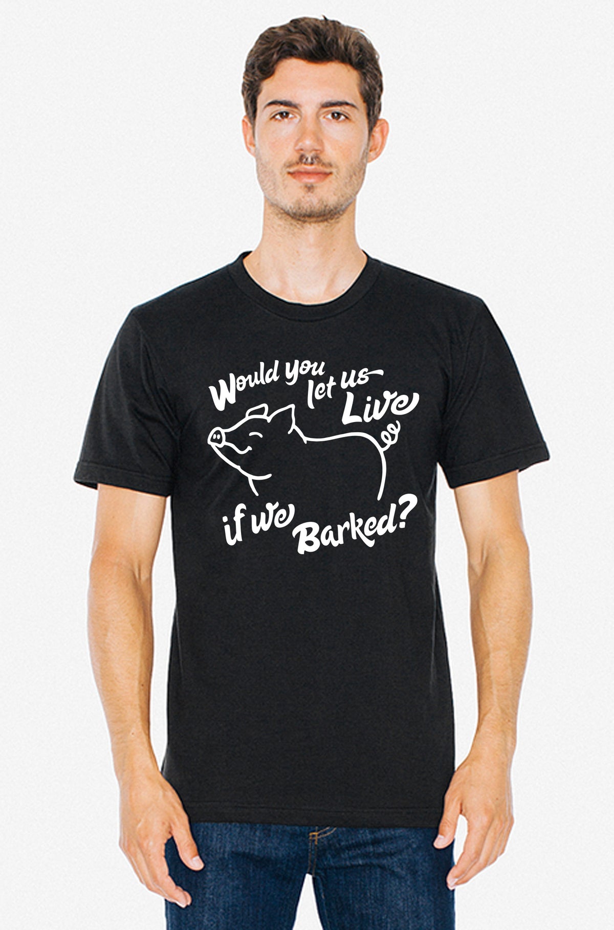 Would You Let Us Live if We Barked Unisex T-Shirt by Compassionate Closet - Compassionate Closet